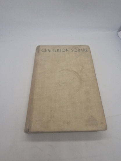 Antique Book Chatterton Square, By E. H. Young - 1947 1st. Edition. Hardback