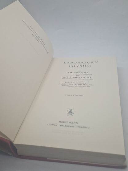 Laboratory Physics, J.H. Avery and A.W.K. Ingram, William Heinema Hardback 1963