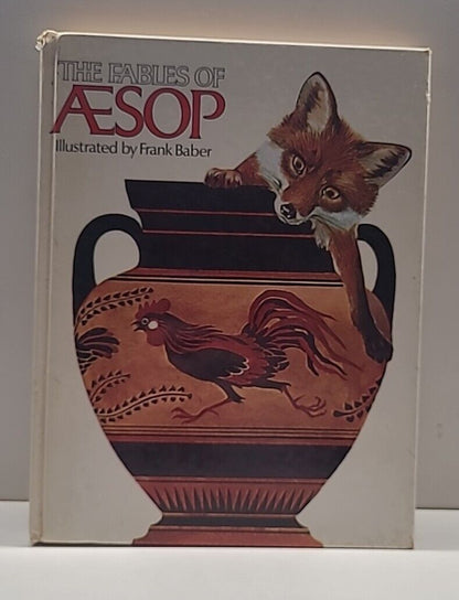 The Fables of Aesop Illustrated by Frank Baber 1976 Rand McNally 143 Moral Tales