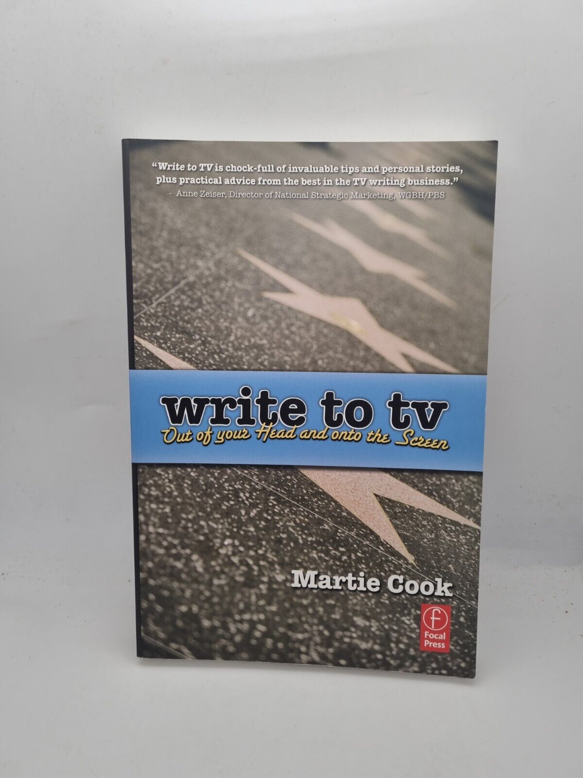 Write to TV -Out of Your Head and Onto the Screen - Martie Cook Paperback