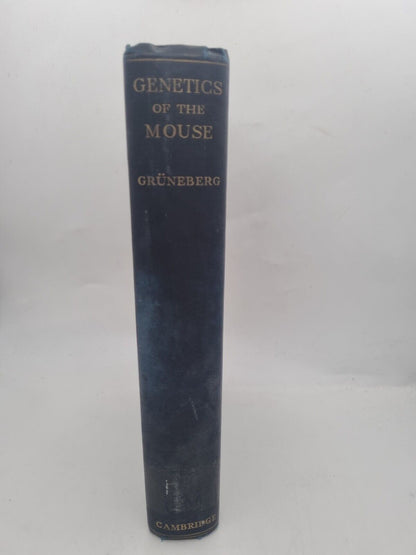 RARE Hans Gruneberg / The Genetics of the Mouse 1st Edition 1943 HARDBACK