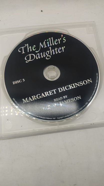 The Miller's Daughter Written by Margaret Dickinson Performed by Susan Jameson