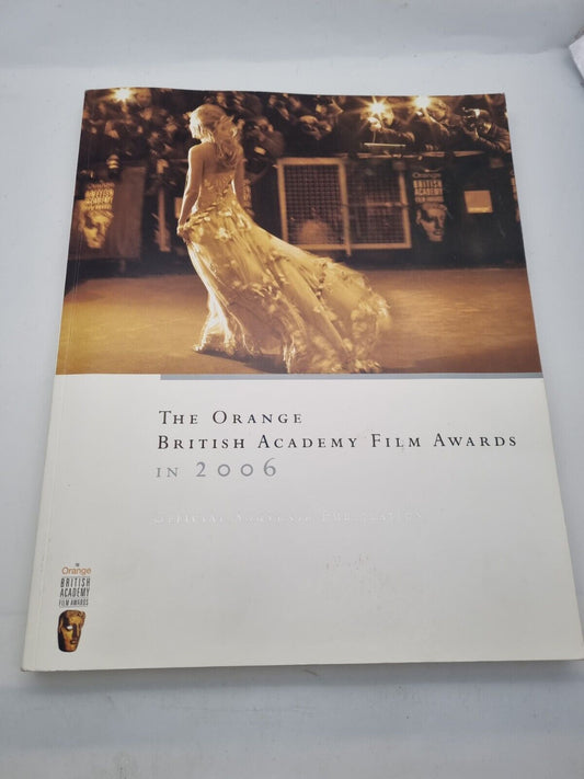 VERY RARE ORANGE BRITISH ACADEMY FILM AWARDS 2006 OFFICIAL SOUVENIR PUBLICATION