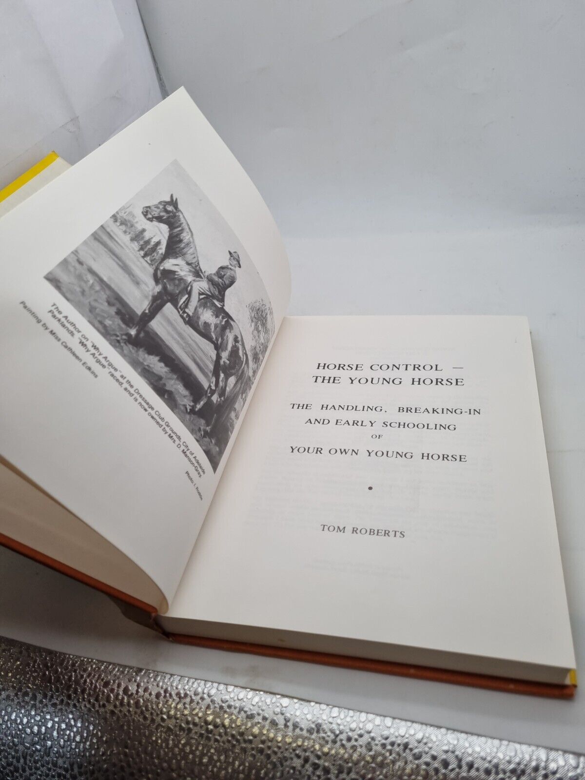 RARE HORSE CONTROL-THE YOUNG HORSE THE HANDLING, BREAKING-IN By Thomas Alexander