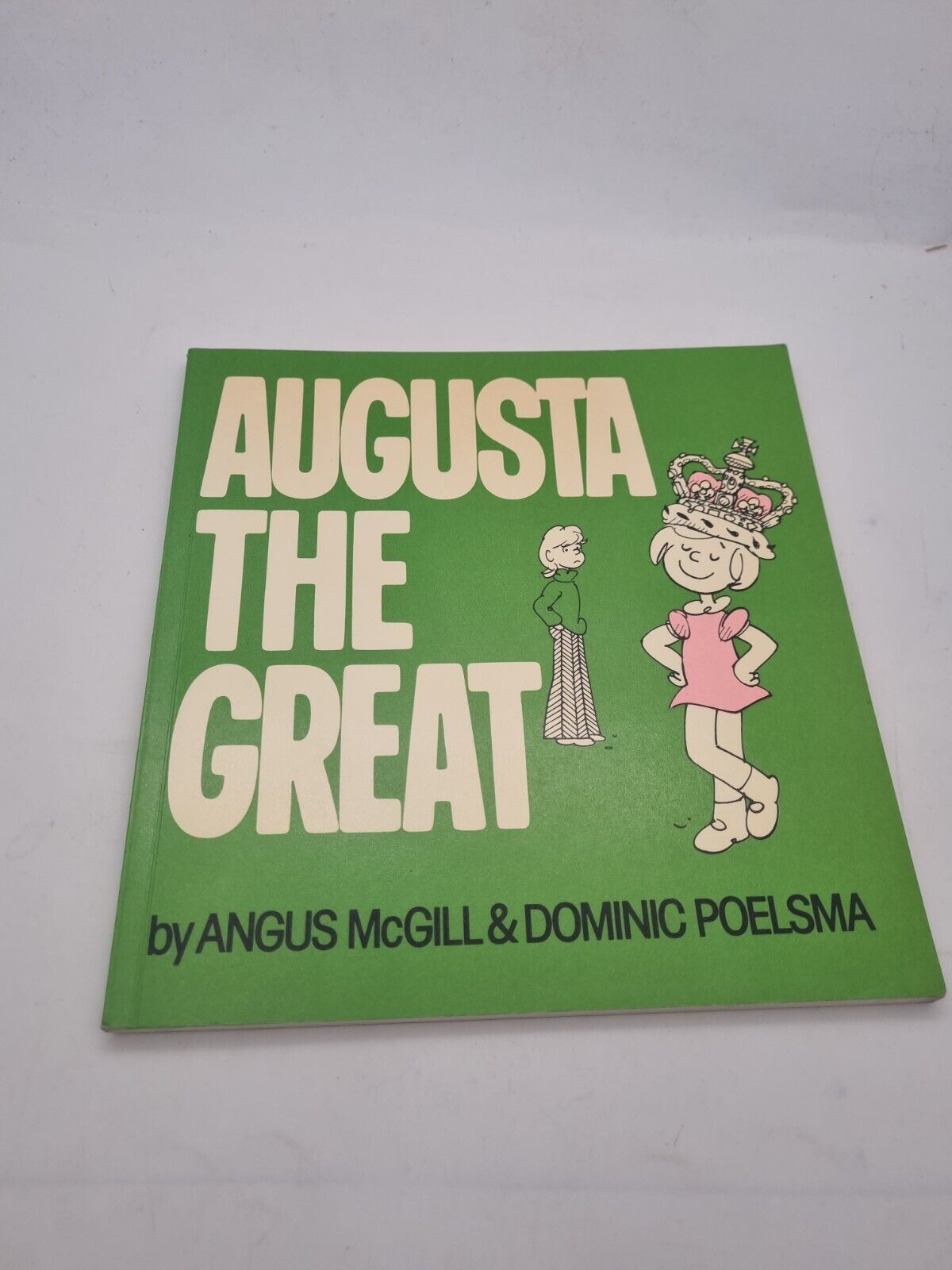 Augusta the Great by Angus McGill  & Poelsma Dominic comic book 1977 RARE PB